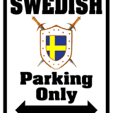 Swedish Parking Only Sign