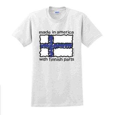 Made in America with Finnish parts T-Shirt
